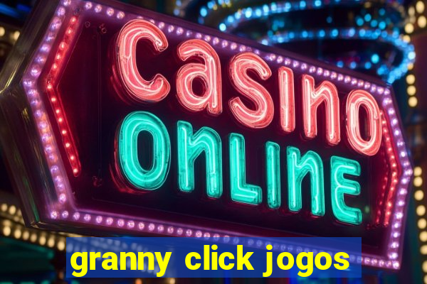 granny click jogos